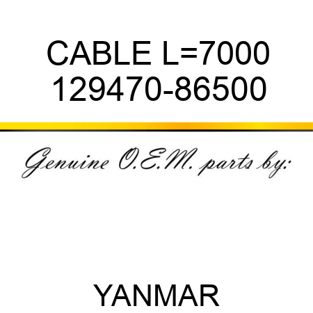 CABLE, L=7000 129470-86500