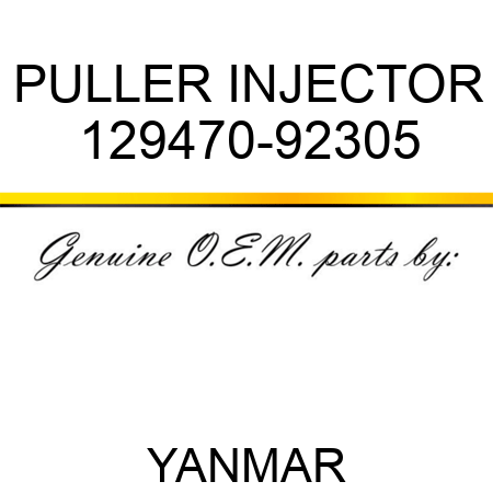 PULLER, INJECTOR 129470-92305