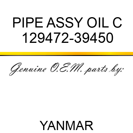 PIPE ASSY, OIL C 129472-39450