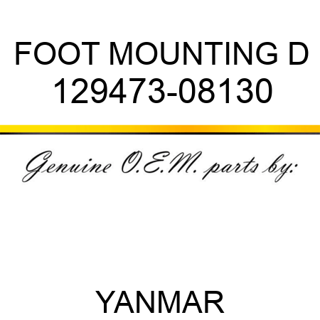 FOOT, MOUNTING D 129473-08130