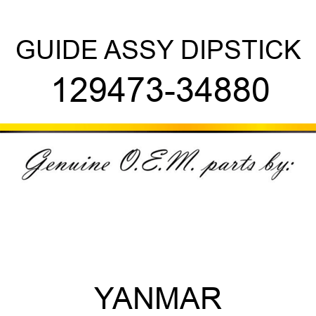 GUIDE ASSY, DIPSTICK 129473-34880