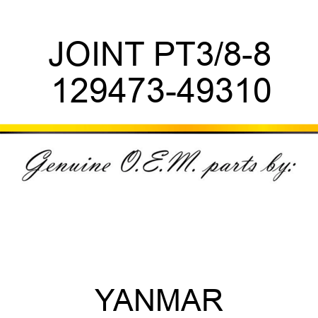 JOINT, PT3/8-8 129473-49310