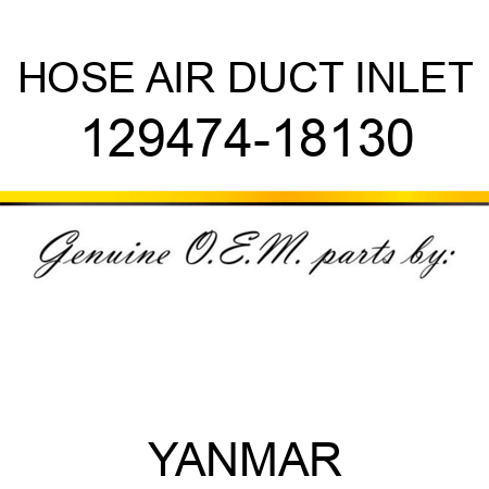 HOSE, AIR DUCT INLET 129474-18130