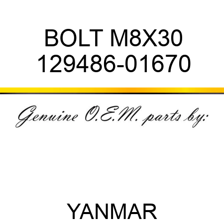 BOLT, M8X30 129486-01670