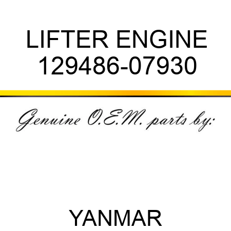 LIFTER, ENGINE 129486-07930