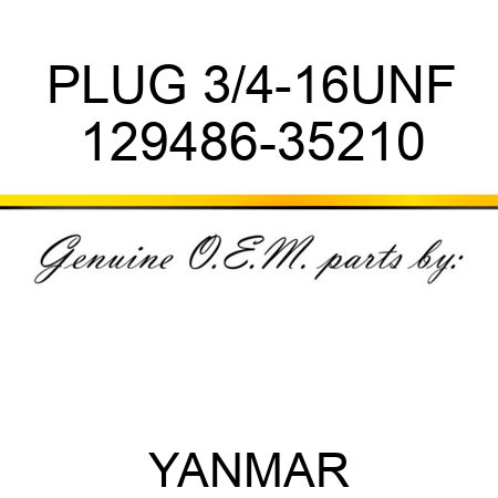 PLUG, 3/4-16UNF 129486-35210