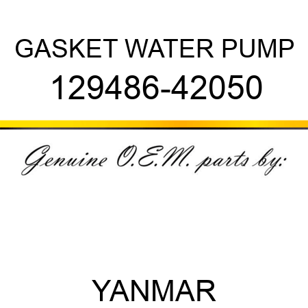 GASKET, WATER PUMP 129486-42050