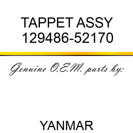 TAPPET ASSY 129486-52170
