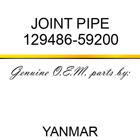 JOINT, PIPE 129486-59200