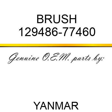 BRUSH 129486-77460