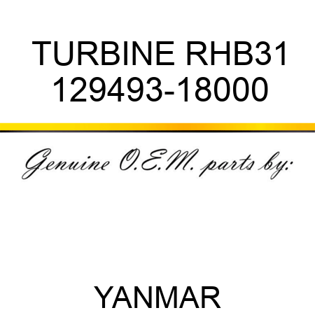 TURBINE, RHB31 129493-18000