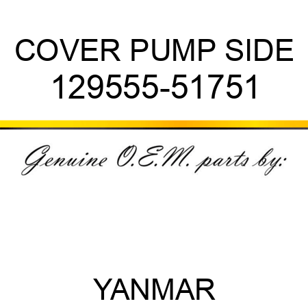 COVER, PUMP SIDE 129555-51751