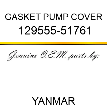 GASKET, PUMP COVER 129555-51761