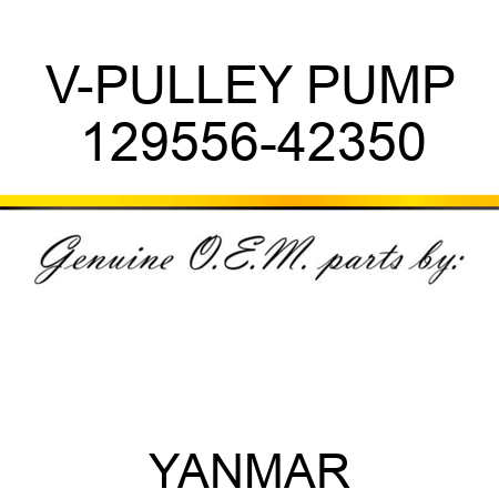 V-PULLEY, PUMP 129556-42350