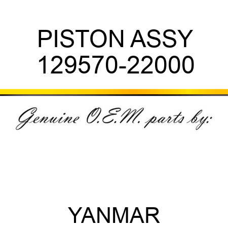 PISTON ASSY 129570-22000