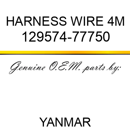 HARNESS, WIRE 4M 129574-77750