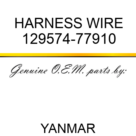 HARNESS, WIRE 129574-77910