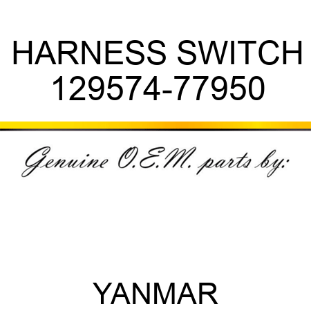 HARNESS, SWITCH 129574-77950