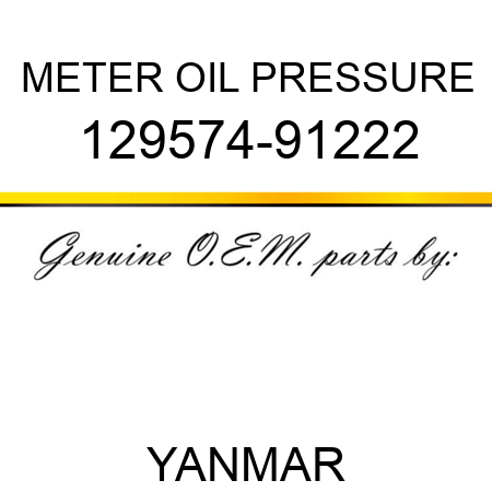 METER, OIL PRESSURE 129574-91222