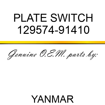 PLATE, SWITCH 129574-91410