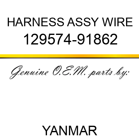 HARNESS ASSY, WIRE 129574-91862