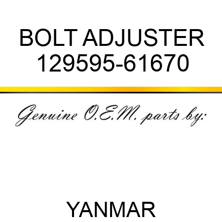 BOLT, ADJUSTER 129595-61670