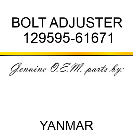 BOLT, ADJUSTER 129595-61671