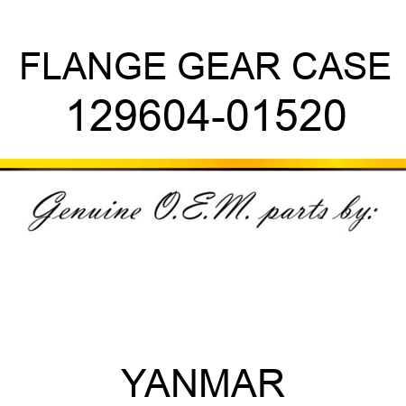 FLANGE, GEAR CASE 129604-01520