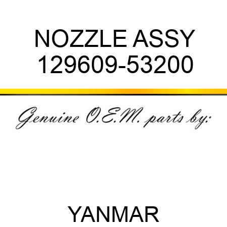 NOZZLE ASSY 129609-53200