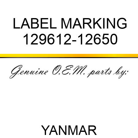 LABEL, MARKING 129612-12650