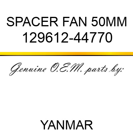 SPACER, FAN 50MM 129612-44770