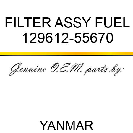 FILTER ASSY, FUEL 129612-55670