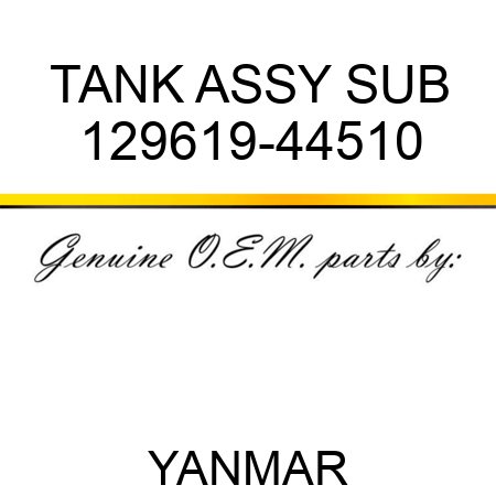TANK ASSY, SUB 129619-44510
