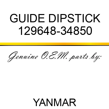 GUIDE, DIPSTICK 129648-34850
