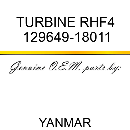 TURBINE, RHF4 129649-18011