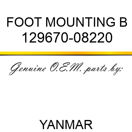 FOOT, MOUNTING B 129670-08220