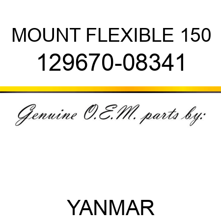 MOUNT, FLEXIBLE 150 129670-08341