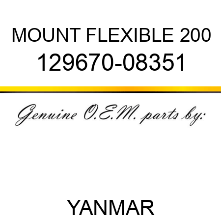 MOUNT, FLEXIBLE 200 129670-08351