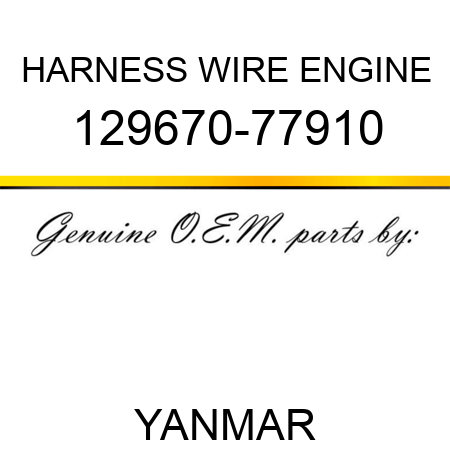 HARNESS, WIRE ENGINE 129670-77910