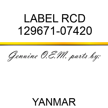 LABEL, RCD 129671-07420