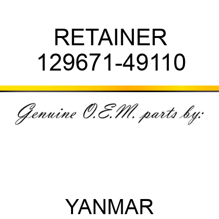 RETAINER 129671-49110