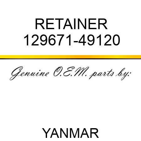 RETAINER 129671-49120