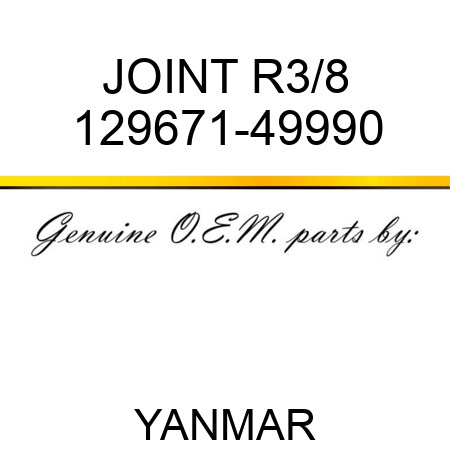 JOINT, R3/8 129671-49990