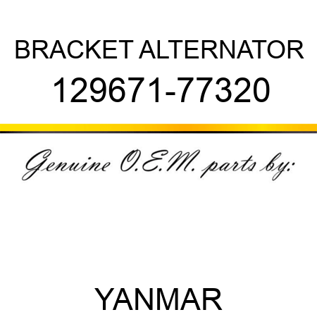 BRACKET, ALTERNATOR 129671-77320