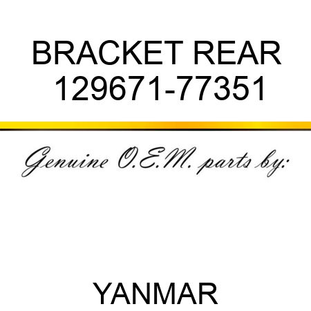 BRACKET, REAR 129671-77351