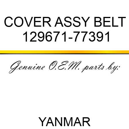 COVER ASSY, BELT 129671-77391