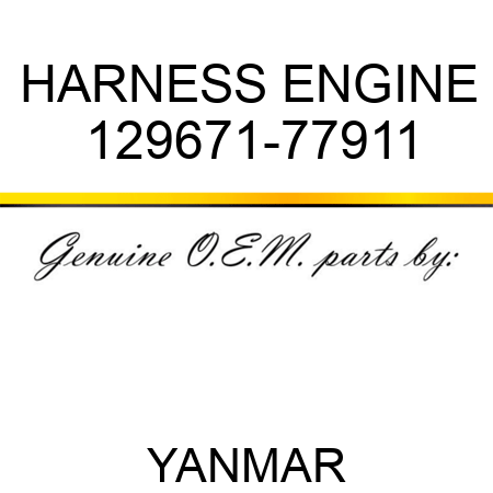 HARNESS, ENGINE 129671-77911
