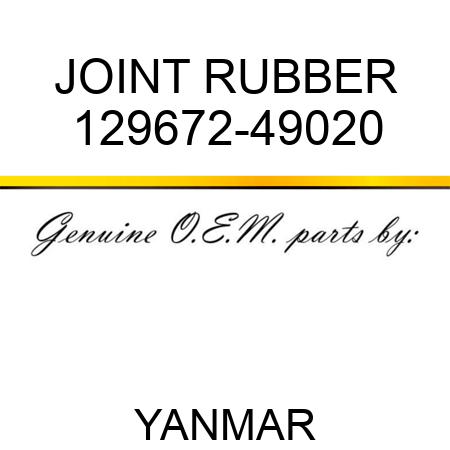 JOINT, RUBBER 129672-49020