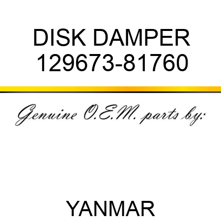 DISK, DAMPER 129673-81760