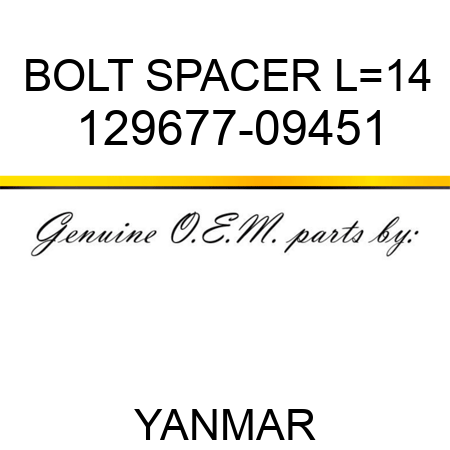 BOLT, SPACER L=14 129677-09451